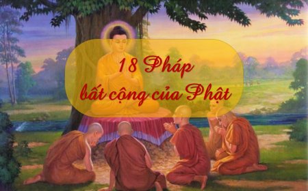 18 pháp bất cộng của Phật và Bồ tát