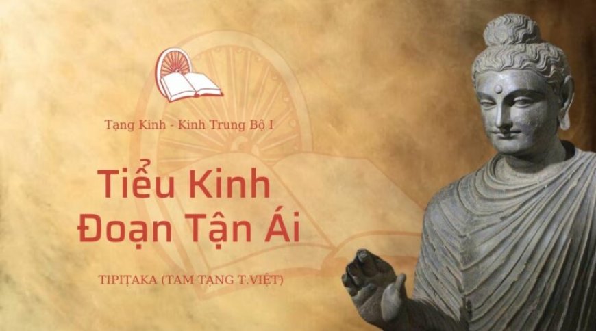 Tiểu kinh đoạn tận ái (TB037)