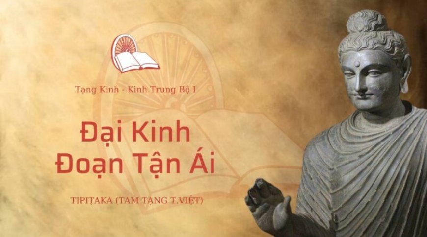 Đại kinh đoạn tận ái (TB038)