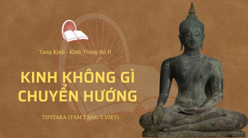 Kinh không gì chuyển hướng (TB060)