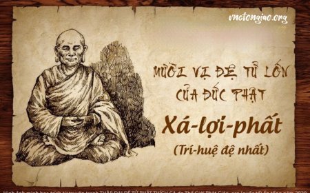 Tôn Giả Xá Lợi Phất Trí Tuệ Đệ Nhất