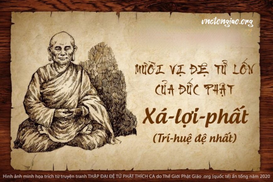 Tôn Giả Xá Lợi Phất Trí Tuệ Đệ Nhất