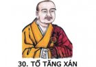Sư tổ thiền tông đời thứ 30 Tổ Tăng Xán