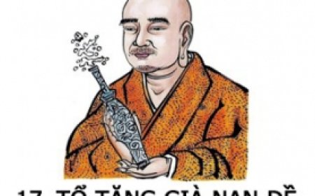Sư tổ thiền tông đời thứ 17 Tổ Tăng Già Nan Đề