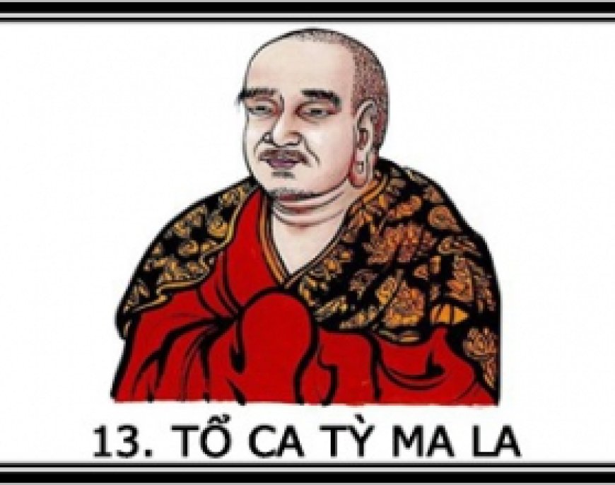 Sư tổ thiền tông đời thứ 13 Tổ Ca Tỳ Ma La
