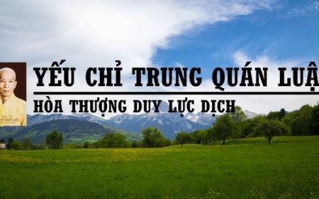 Yếu Chỉ Trung Quán Luận Thích Duy Lực