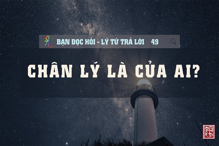 Chân Lý Là Của Ai
