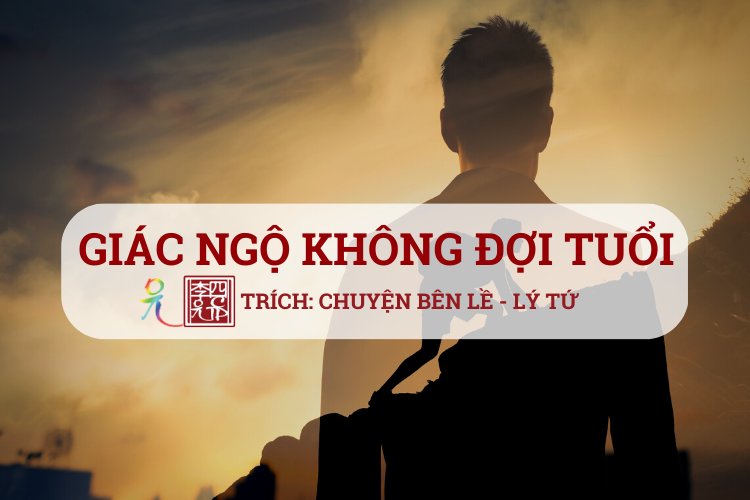 Giác Ngộ Không Đợi Tuổi