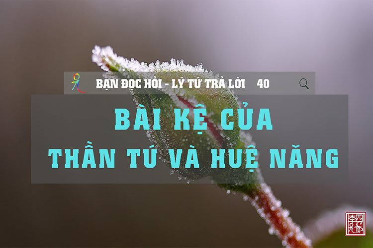 Bài Kệ Của Thần Tú Và Huệ Năng