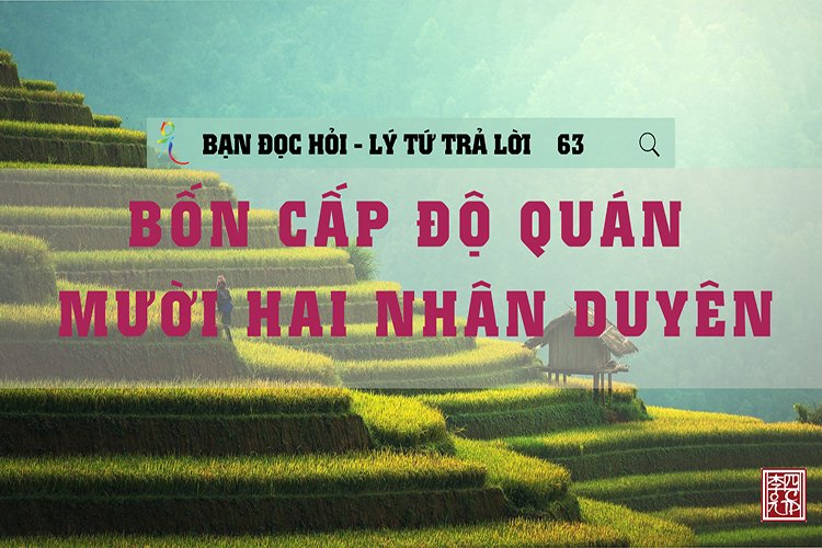 Bốn Cấp Độ Quán 12 Nhân Duyên
