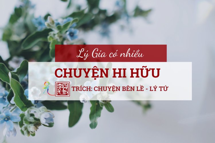 Lý Gia Có Nhiều Chuyện Hi hữu