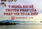 Ý Nghĩa Bài Kệ Truyền Pháp Của Phật Với Tổ Ca Diếp