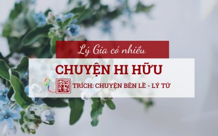 Lý Gia Có Nhiều Chuyện Hi hữu