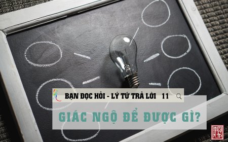 Giác Ngộ Để Được Gì