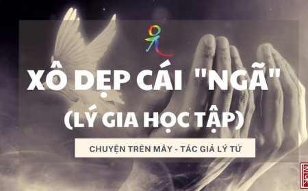 Xô Dẹp Cái Ngã Lý Gia Học Tập