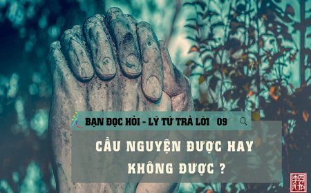 Cầu Nguyện Được Hay Không Được